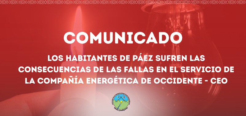 Los habitantes de Páez sufren las consecuencias de las fallas en el servicio de la Compañía Energética de Occidente – CEO
